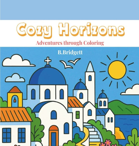 Cozy Horizons: Adventures Through Coloring